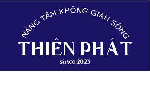 THIÊN PHÁT – Sạch từ A đến Z